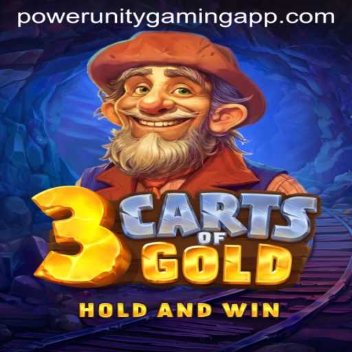 3cartsOfGold: A New Gem in the World of POWER UNITY GAMING