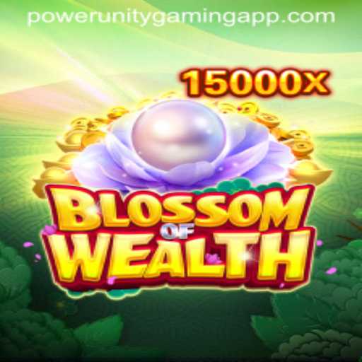 Discover the Exciting World of BlossomofWealth: A Journey into Power Unity Gaming