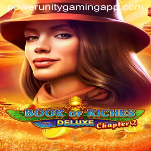 Exploring the Intricacies of Book of Riches Deluxe Chapter 2 with Power Unity Gaming