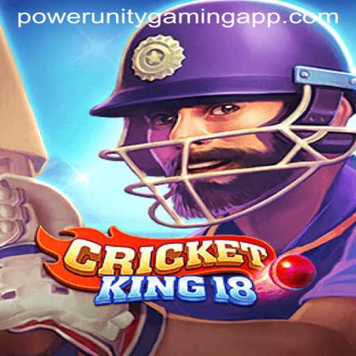 Exploring CricketKing18: The Thrilling World of POWER UNITY GAMING