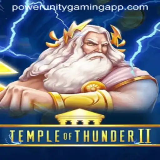 Temple of Thunder II: The Power Unity Gaming Experience