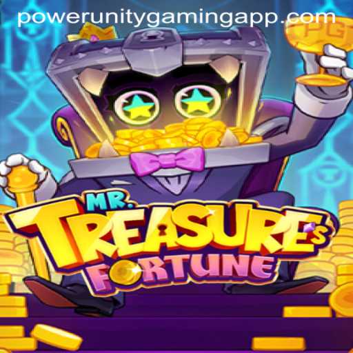 Discovering MrTreasuresFortune: A Fresh Gaming Adventure with POWER UNITY GAMING