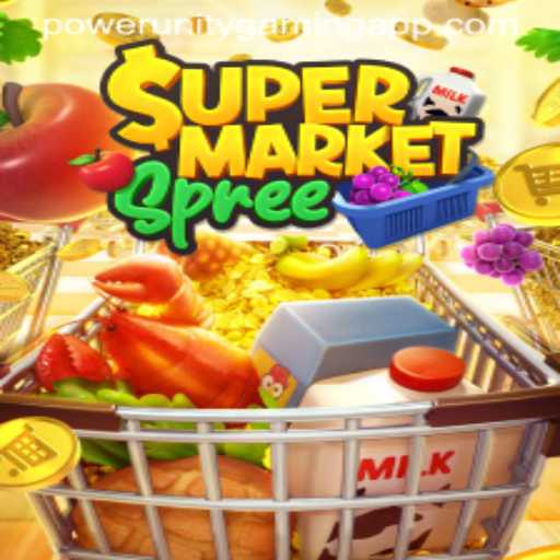SupermarketSpree: Dive into the Exciting World of Grocery Gaming with POWER UNITY GAMING